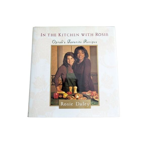 In the Kitchen with Rosie : Oprah's Favorite Recipes by Oprah Winfrey and Rosie - Picture 1 of 5